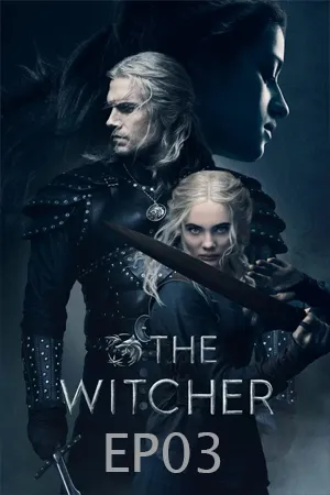 The Witcher Season 2 (2021) เดอะ วิทเชอร์ นักล่าจอมอสูร ซีซั่น 2 EP03